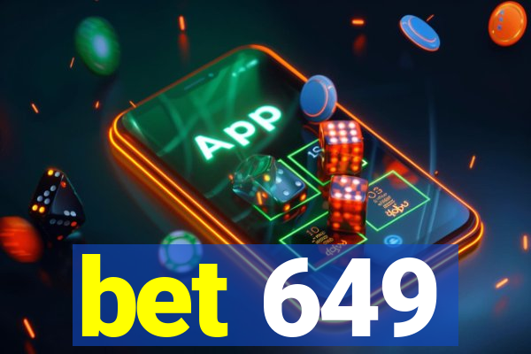 bet 649